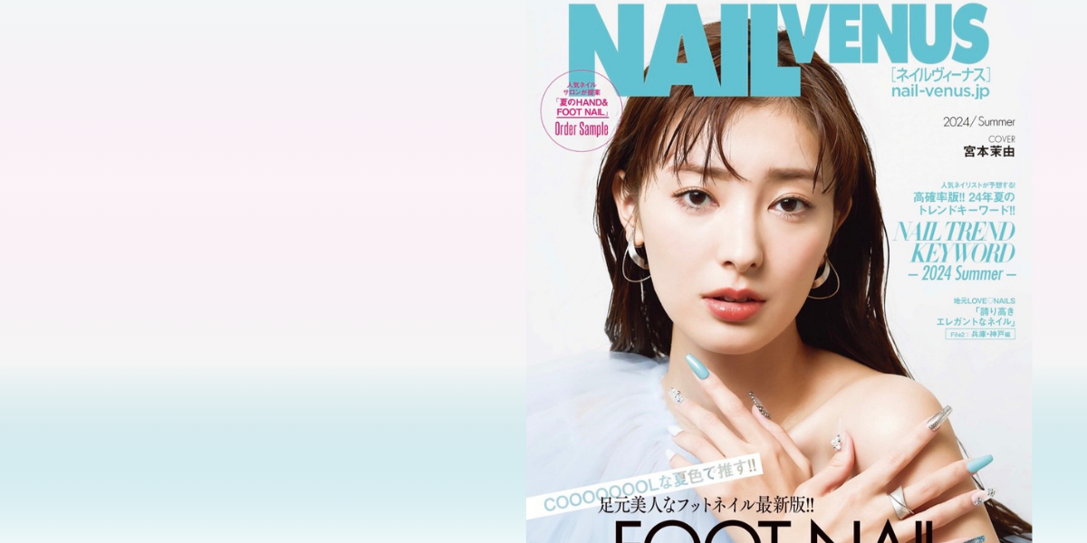 【メディア掲載】雑誌『NAIL VENUS』2024 Summer号｜宮本茉由さんが1DKイヤリング＆リングをご着用